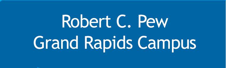 Robert C. Pew Grand Rapids Campus Button